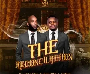 DJ Jaivane & Record L Jones – The Reconciliation