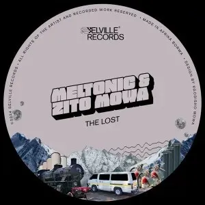 Ep: Meltonic & Zito Mowa - The Lost