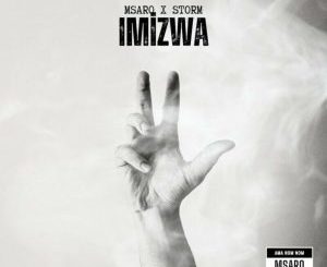 Msaro & Storm – Imizwa