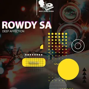 Ep: Rowdy SA - Deep Affection