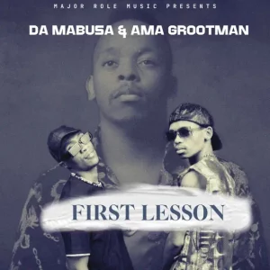 First Lesson
Da Mabusa, Ama Grootman