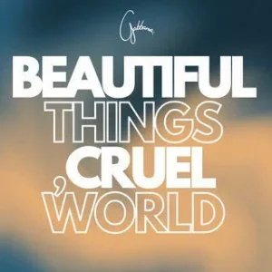 Gabbana – Beautiful Things (Cruel World)