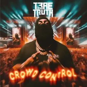 ALBUM: Trae tha Truth – Crowd Control