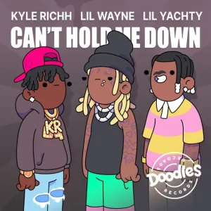 Lil Wayne, Lil Yachty & Pharrell Williams - Can't Hold Me Down (feat. DOODLES & Kyle Richh)