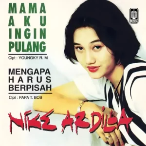 Nike Ardilla – Mama Aku Ingin Pulang