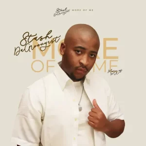 Stash Da Groovyest – More Of Me