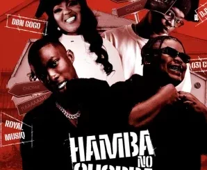 031Choppa – Hamba No Choppa Ft Royal MusiQ, DBN Gogo & Djy Biza