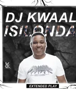 DJ Kwaal – Ndiza ft. HiddenXhosa