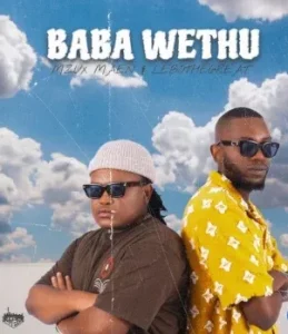 Mzux Maen – Baba Wethu ft LeboTheGreat