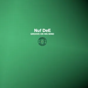 Ep: NUF DeE - Groove on His Mind