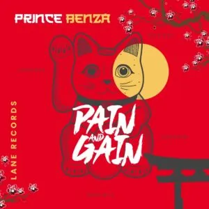 Ep: Prince Benza - Pain and Gain