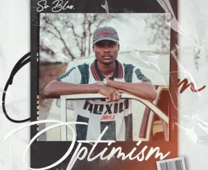 Ep: Sir Bless - Optimism